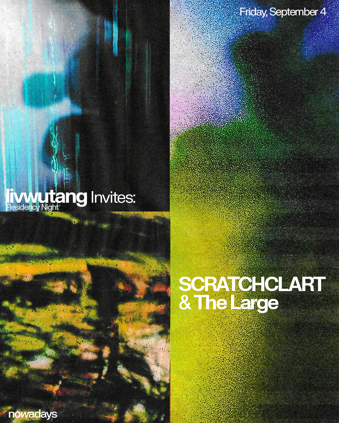 Residency Night: livwutang invites SCRATCHCLART & The Large