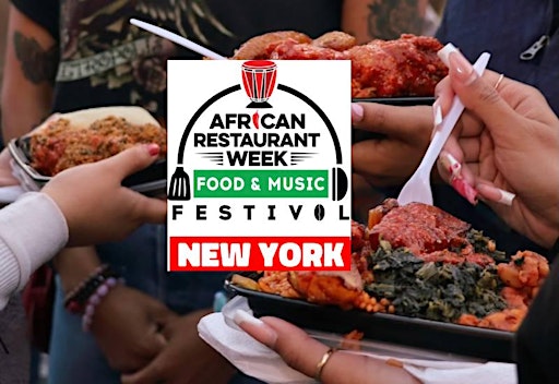 2026 - New York African Restaurant Week Festival -