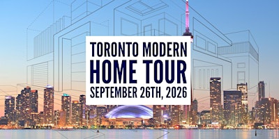2026 Toronto Modern Home Tour