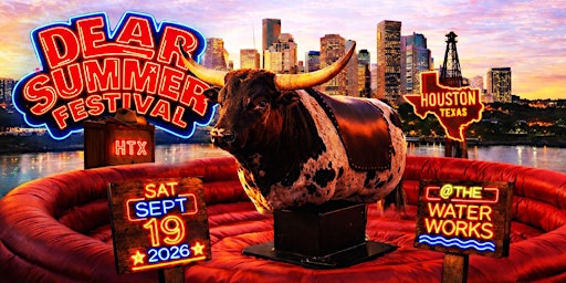 Dear Summer Festival  Houston!