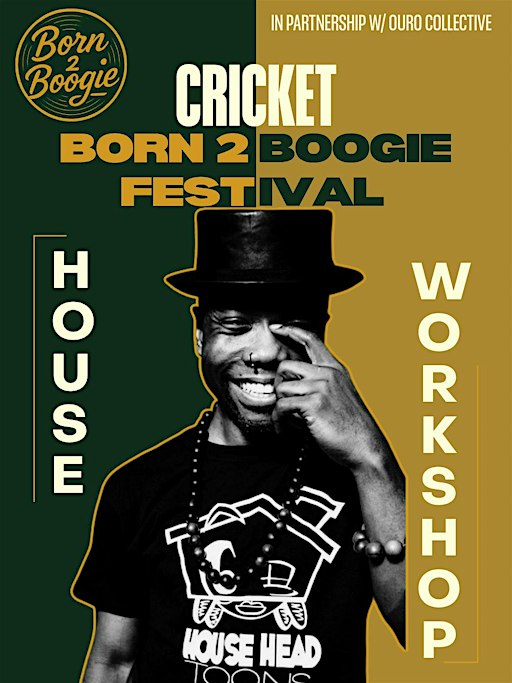 BORN 2 BOOGIE FESTIVAL 2026 - HOUSE WORKSHOP W/ CRICKET