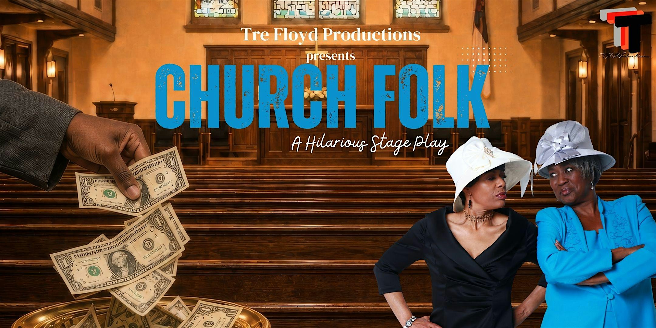 Tre Floyd's Church Folk- Atlanta