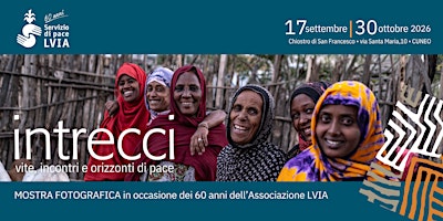 Mostra Fotografica. INTRECCI. Vite, incontri e orizzonti di pace