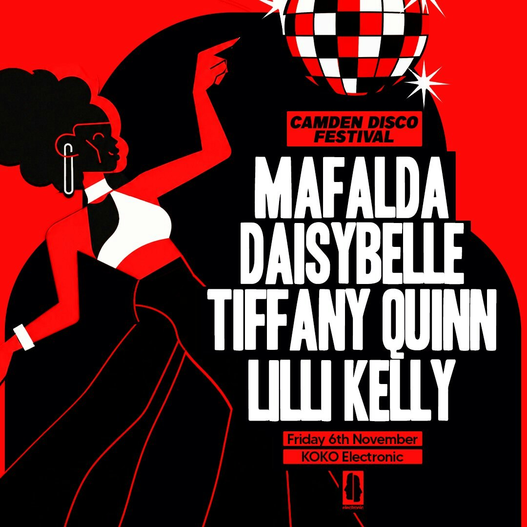 Camden Disco Festival: Mafalda, Daisybelle, Tiffany Quinn, Lilli Kelly
