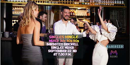 Singles Mixer @ Barsecco Brickell Miami