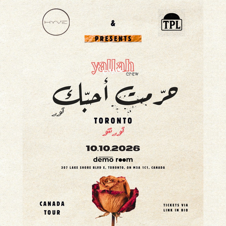 YALLAH HABIBI CREW CANADA TOUR 2026