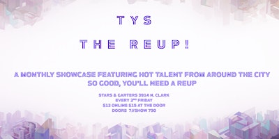 Talk Yo Shxt : The ReUp! - A Monthly Comedy Showcase