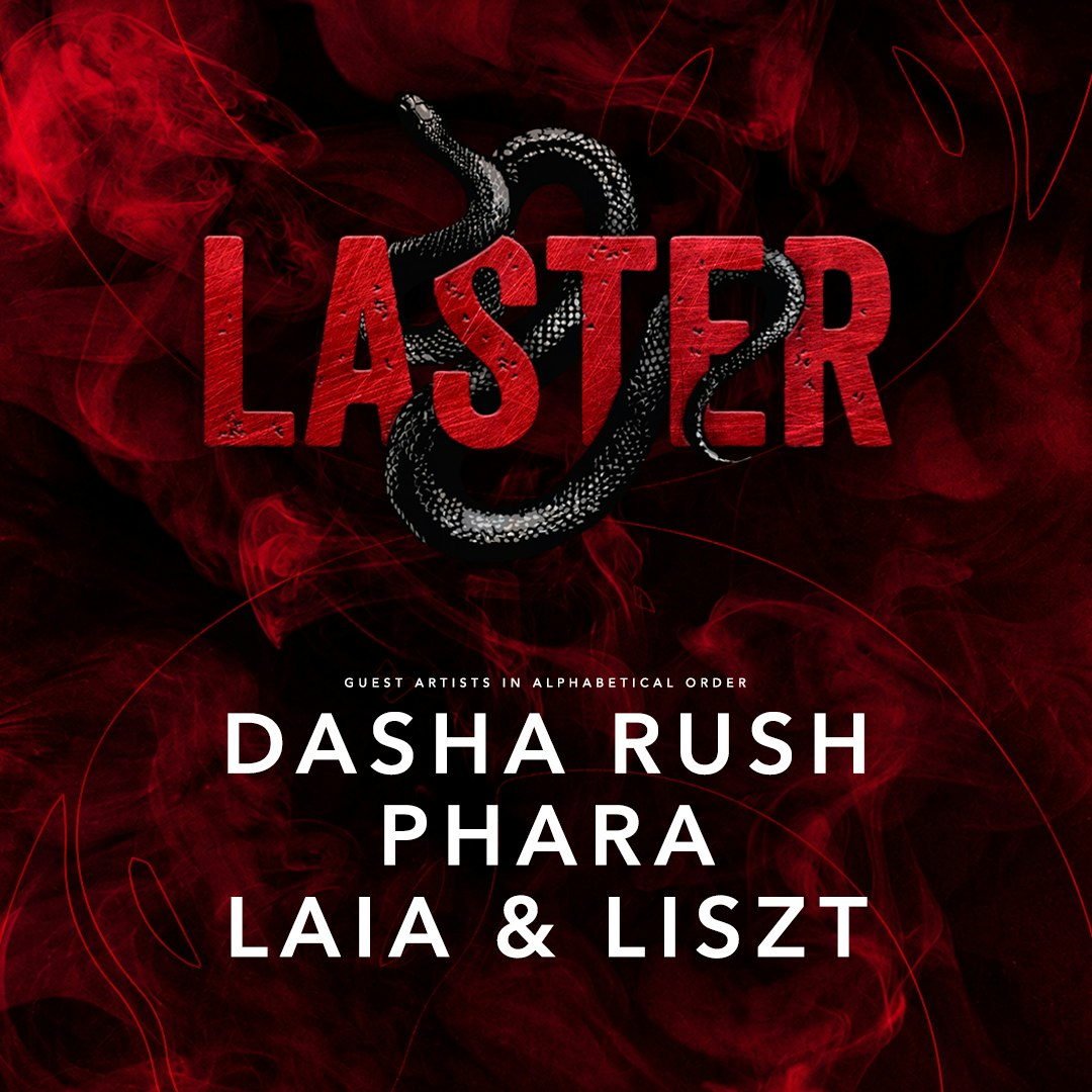 Laster Club presents Dasha Rush, Phara & Laia B2B Liszt