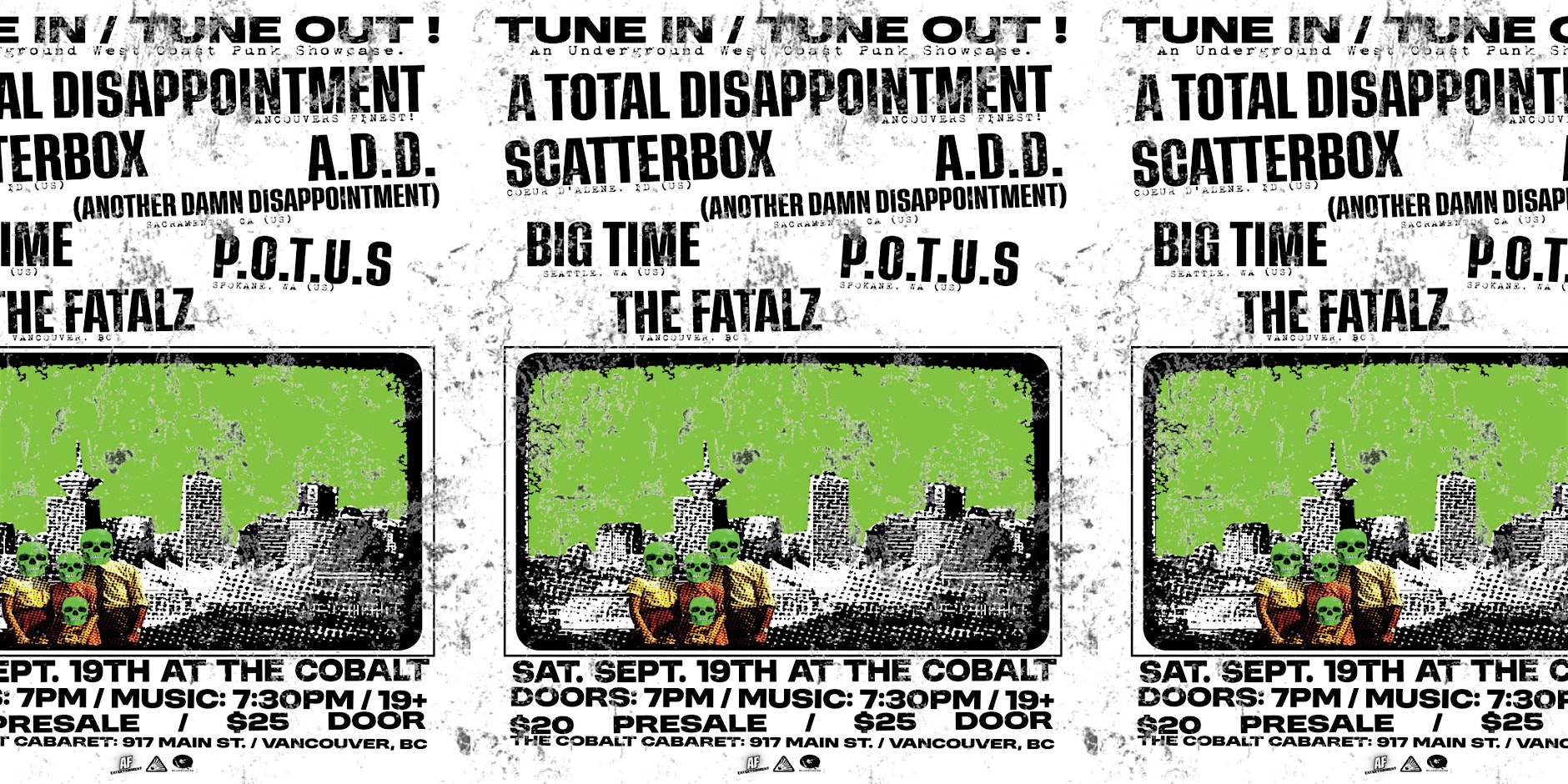 Tune In / Tune Out! w/ ATD, Scatterbox, ADD, Big Time, POTUS, & The Fatalz