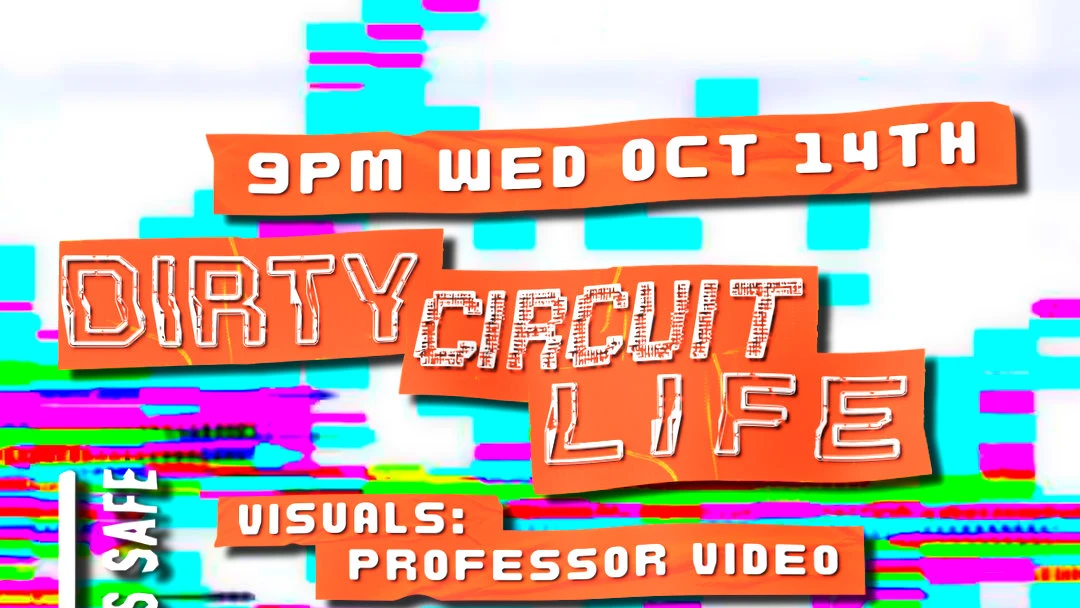 Dirty Circuit Life #12
