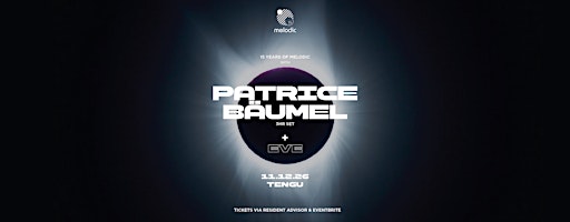Melodic 15: Patrice Bäumel (3hr Set)