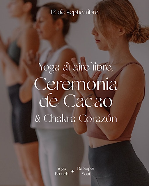 ​Yoga al aire libre, Chakra Corazón y Ceremonia de Cacao