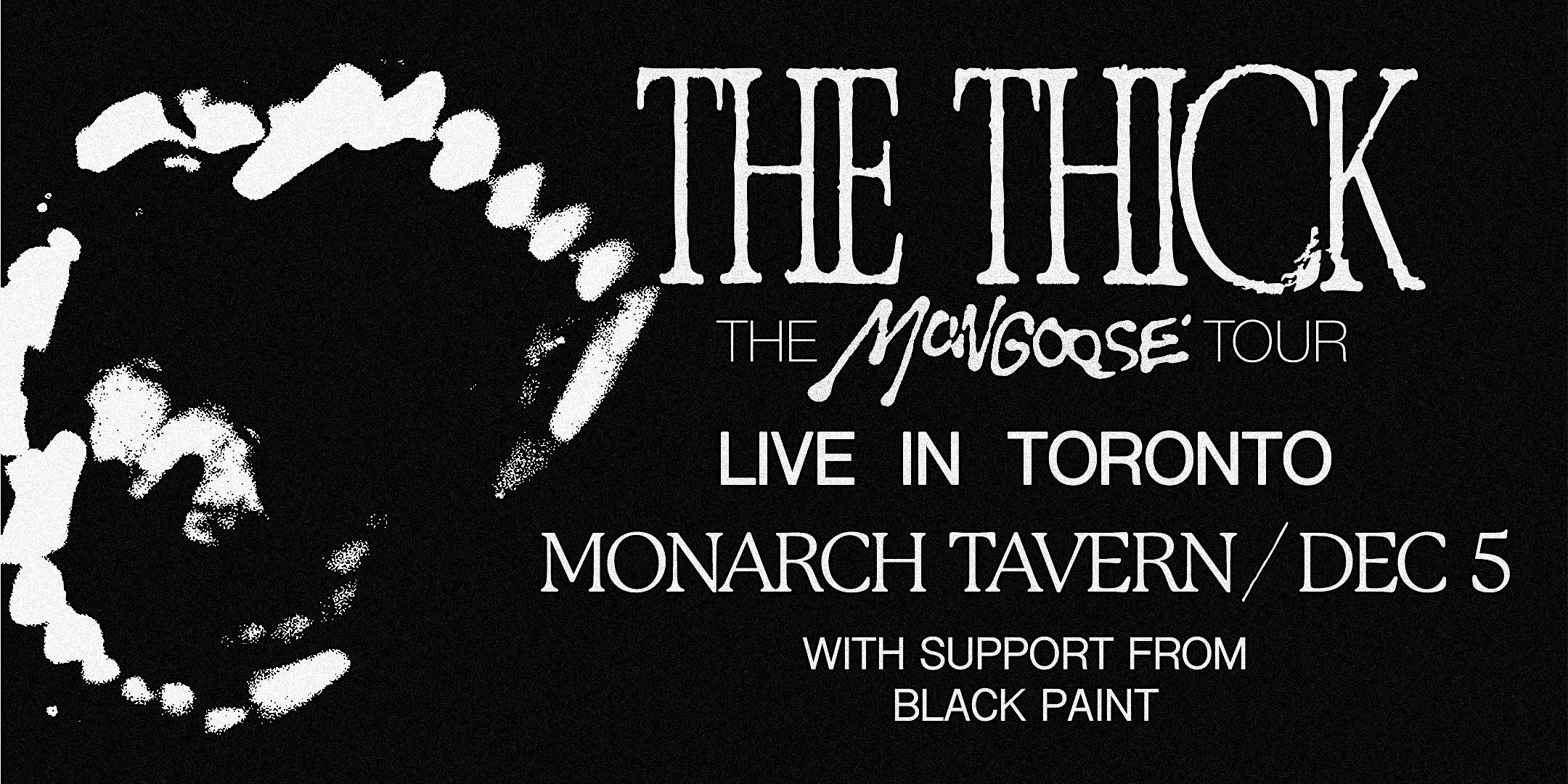 The Thick at Monarch Tavern - Toronto