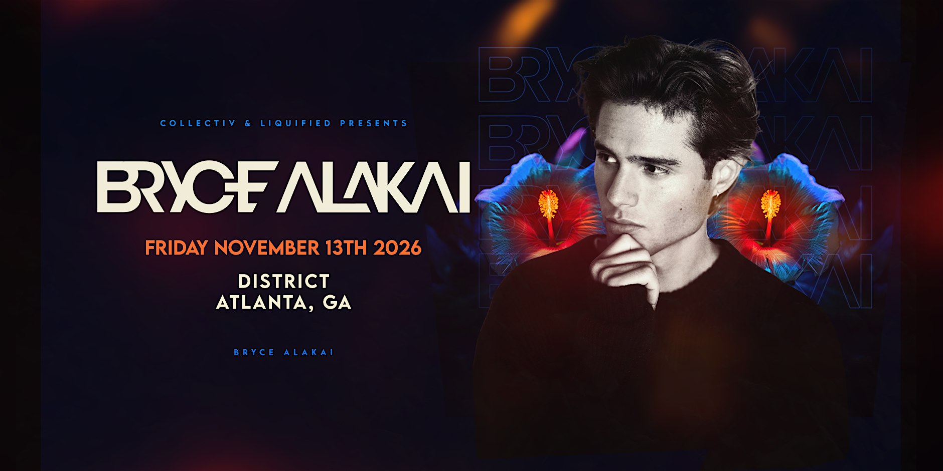 BRYCE ALAKAI | Friday November 13th 2026 | District Atlanta