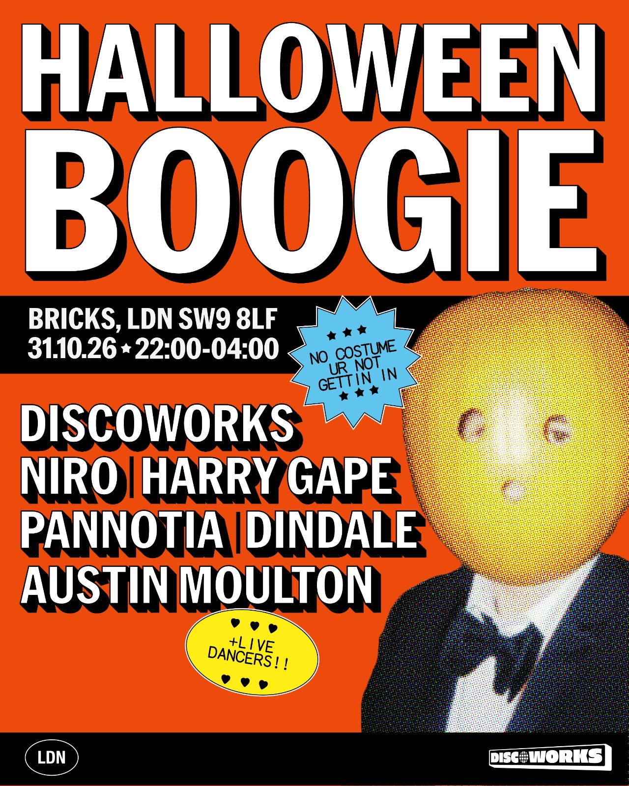 HALLOWEEN BOOGIE: DISCO. FUNK. NO COSTUME NO ENTRY