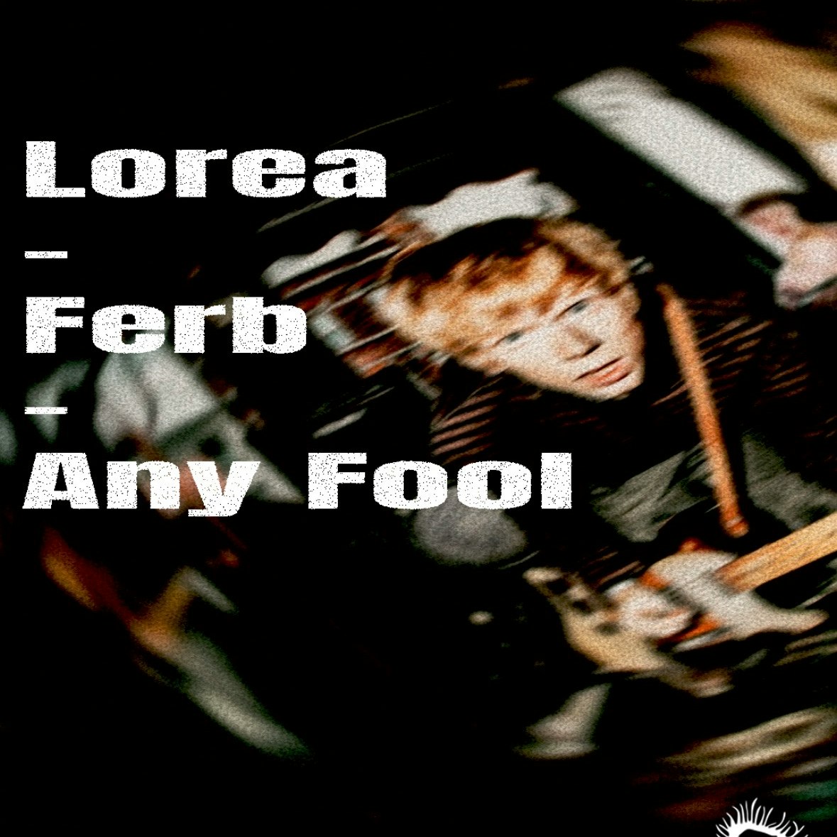 Lorea, Ferb, Any Fool