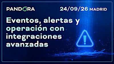 Eventos, alertas y operación con integraciones avanzadas