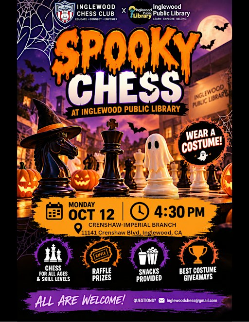 SPOOKY CHESS AT INGLEWOOD PUBLIC LIBRARY
