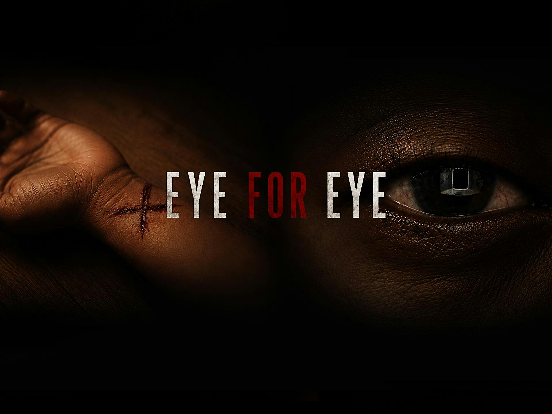 Eye for Eye