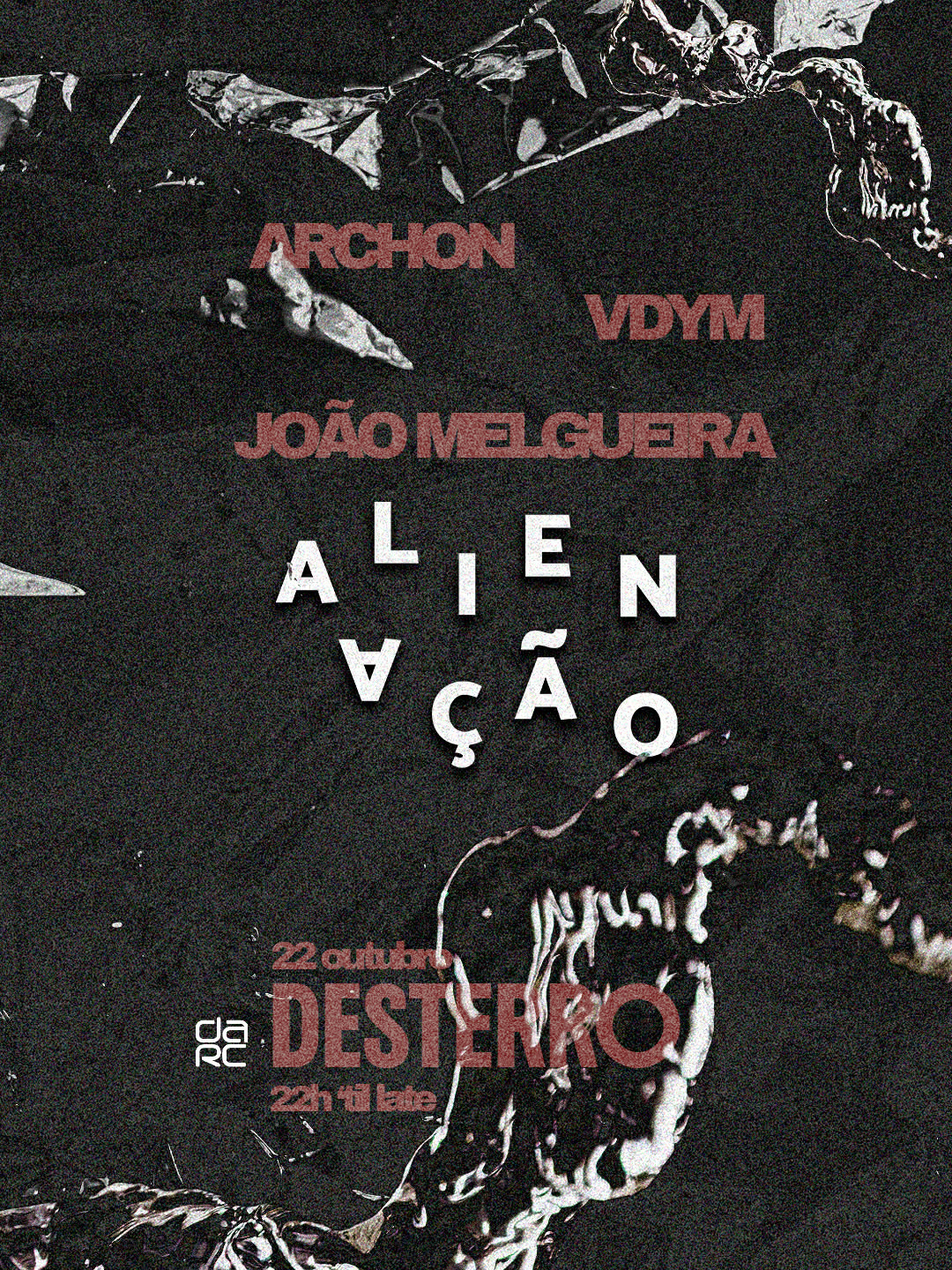 Alienação - Desterro #40 with ARCHON, VDYM & João Melgueira