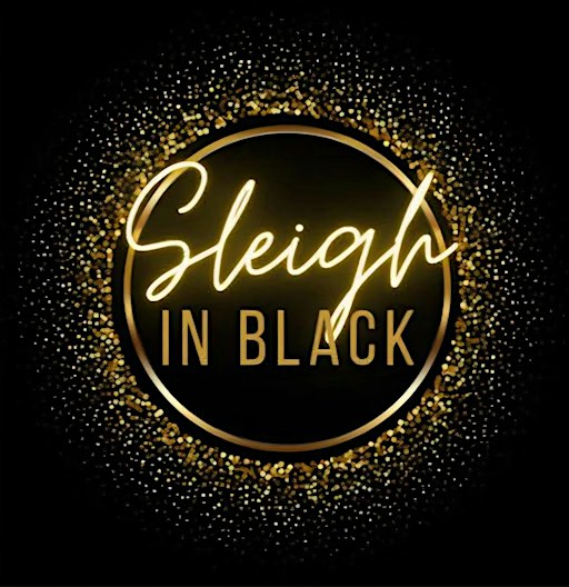 Sleigh in Black Holiday Party 2026  - An All Black Affair