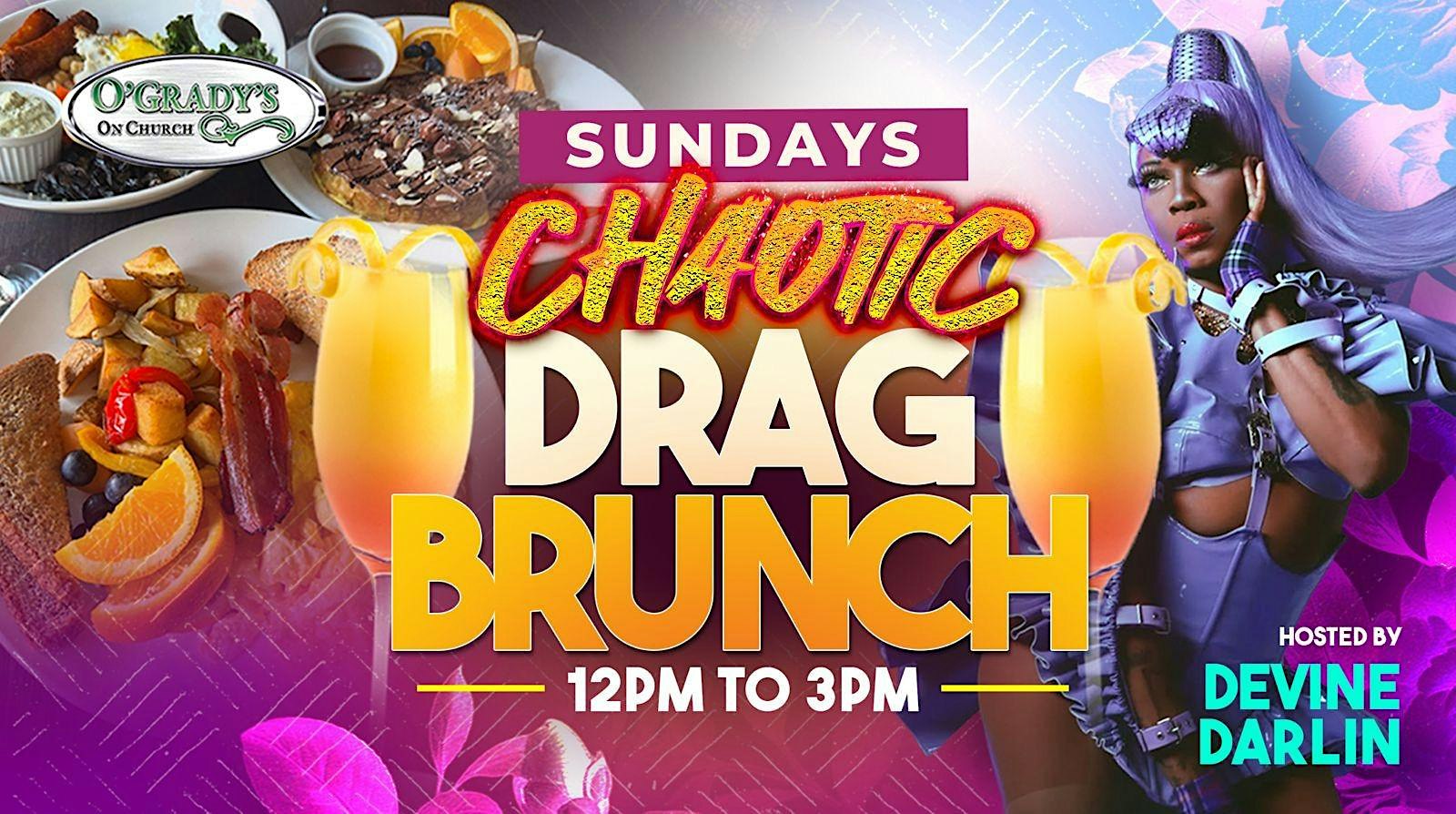 The Chaotic Drag Brunch Hosted by Devine Darlin