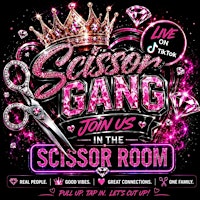 ✂️Scissor Gang Meet & Greet