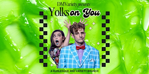 Yolks on You! Burlesque and Variety Brunch (October 4)