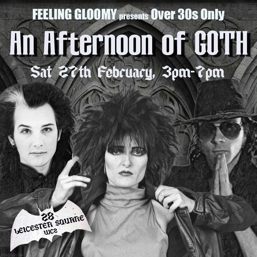An Afternoon of Goth (Over 30s Only), 3pm-7pm