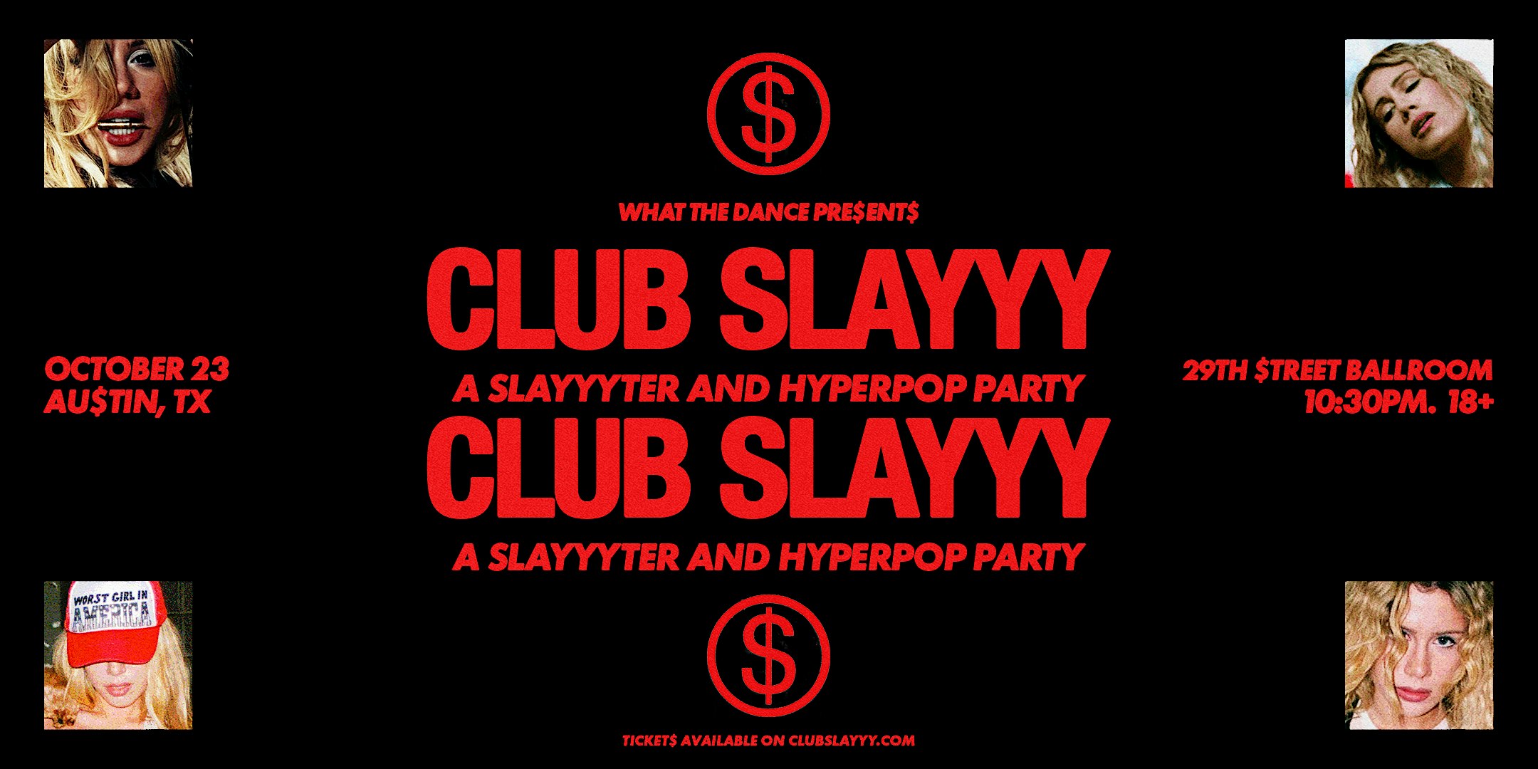 CLUB SLAYYY: SLAYYYTER + HYPERPOP DANCE PARTY - AUSTIN (18+)
