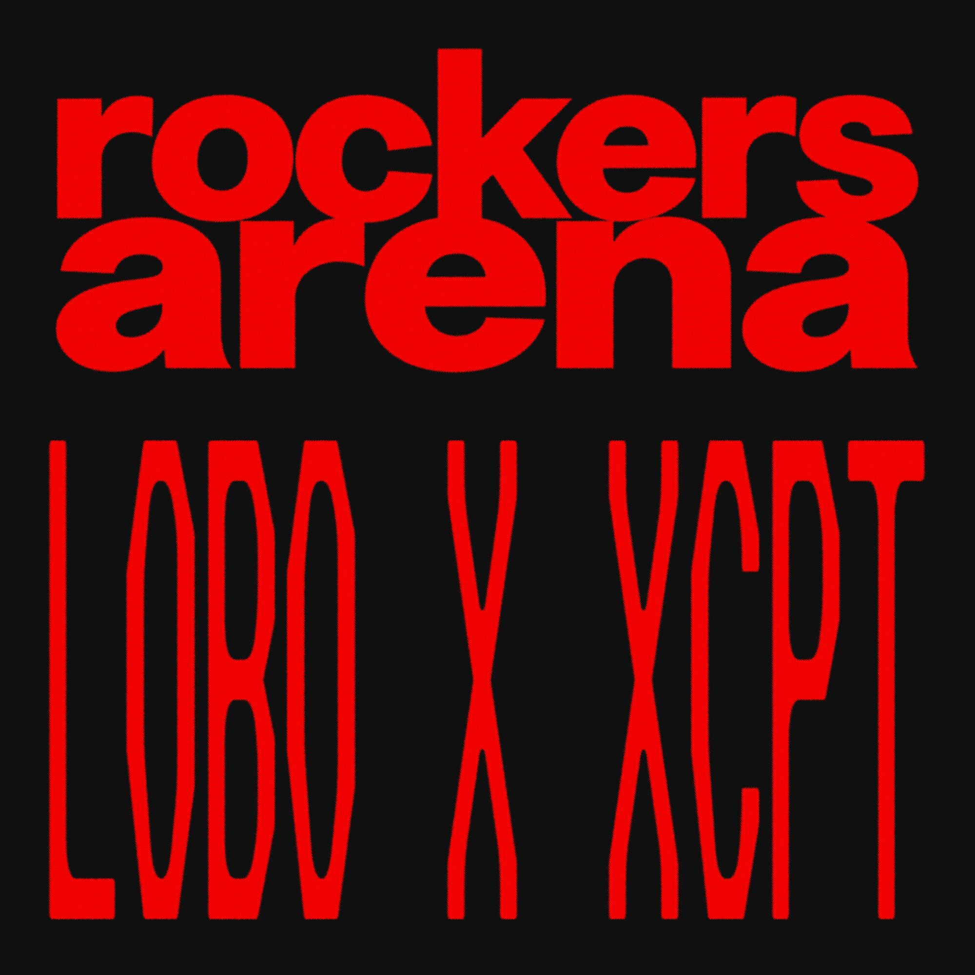 Rockers Arena x LOBO