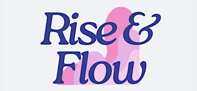 Rise and Flow with Fit Girl Club (Saturdays 10am-12pm)