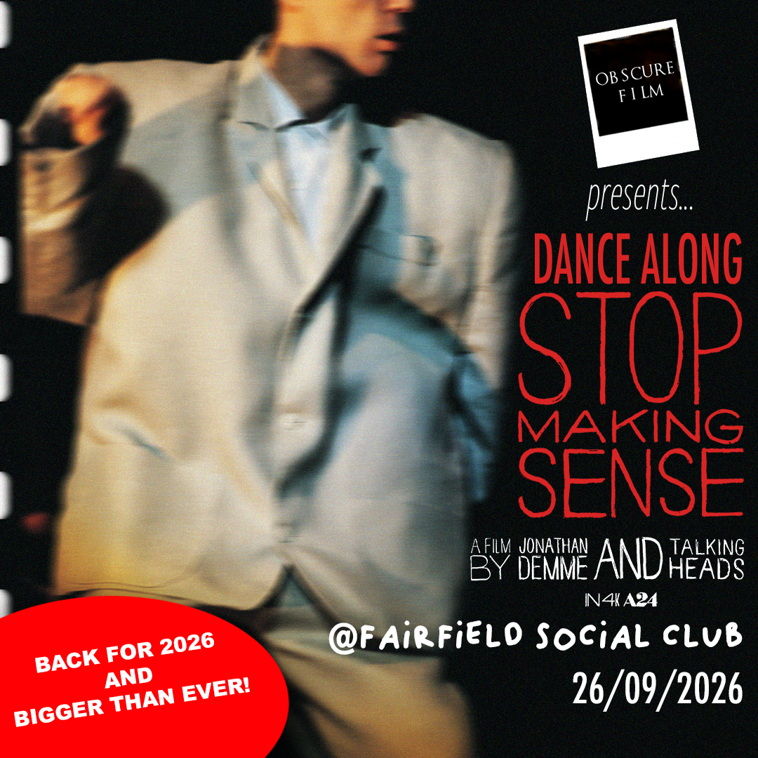Obscure Film presents... Dance Along Stop Making Sense