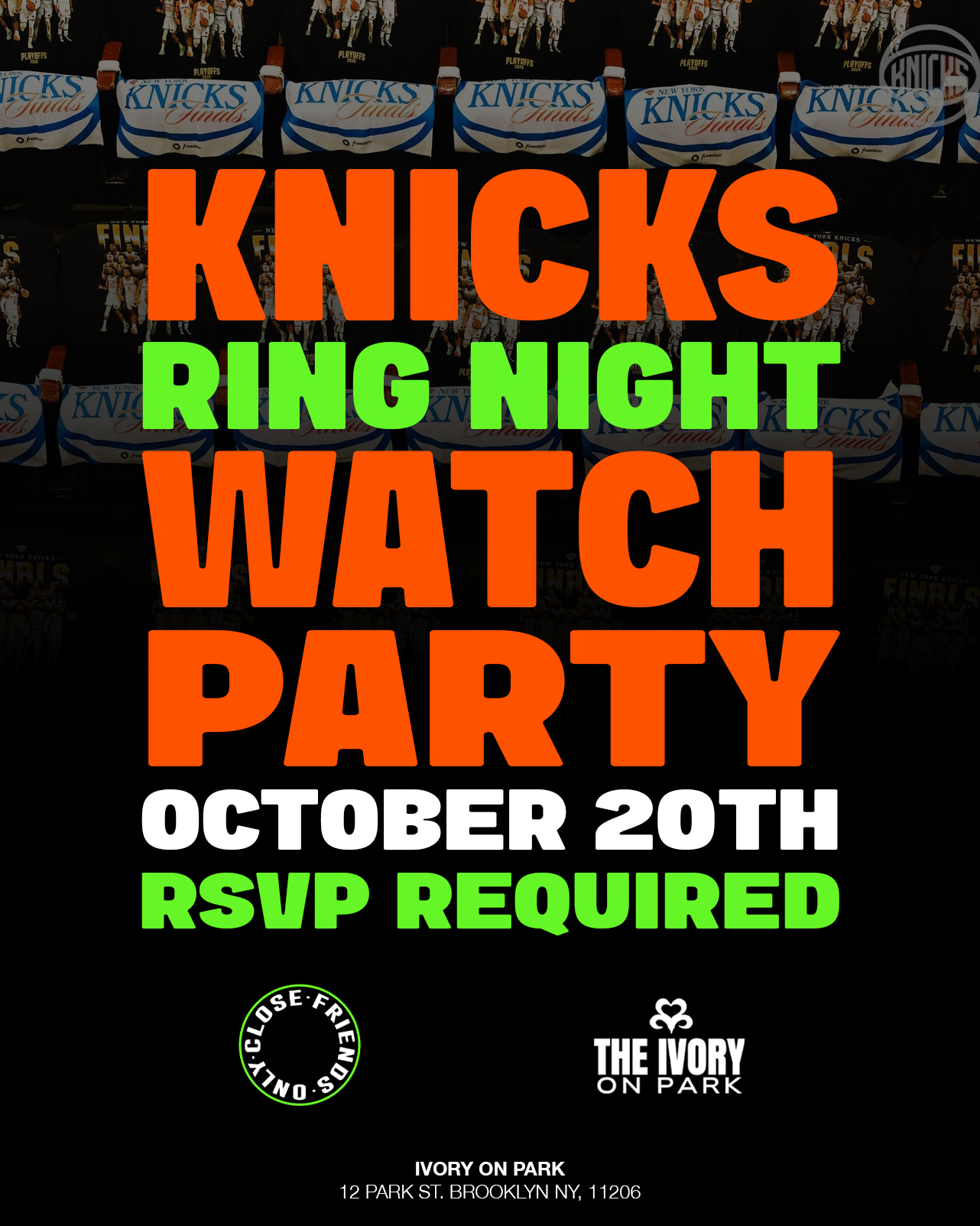 CLOSE FRIENDS ONLY: KNICKS RING NIGHT WATCH PARTY