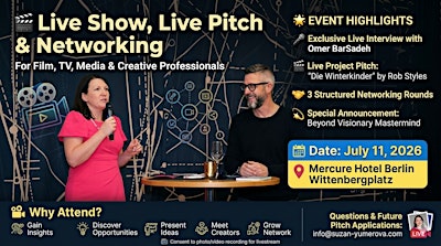 Live Show, Live Pitch and Networking for Creators in Film, TV, Media