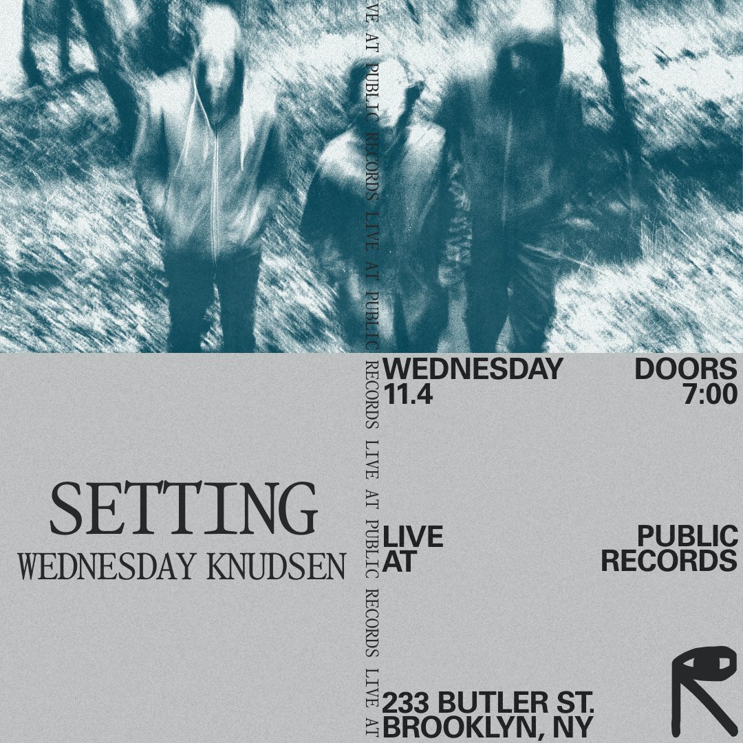 Setting, Wednesday Knudsen