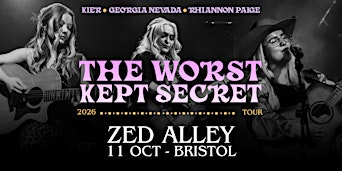 The Worst Kept Secret Tour - Bristol