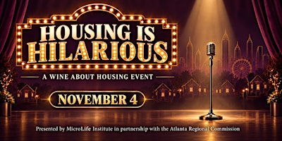 Housing is Hilarious- A Wine About Housing Event