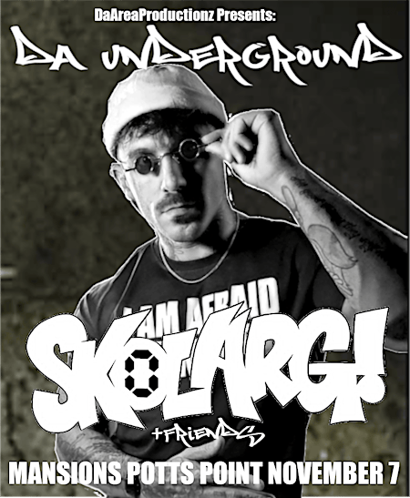 DAP: DA UNDERGROUND SKOLARG AND FRIENDS