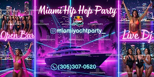 MIAMI  BOOZE CRUISE - BEST HIP HOP BOOZE CRUISE MIAMI - FREE DRINKS