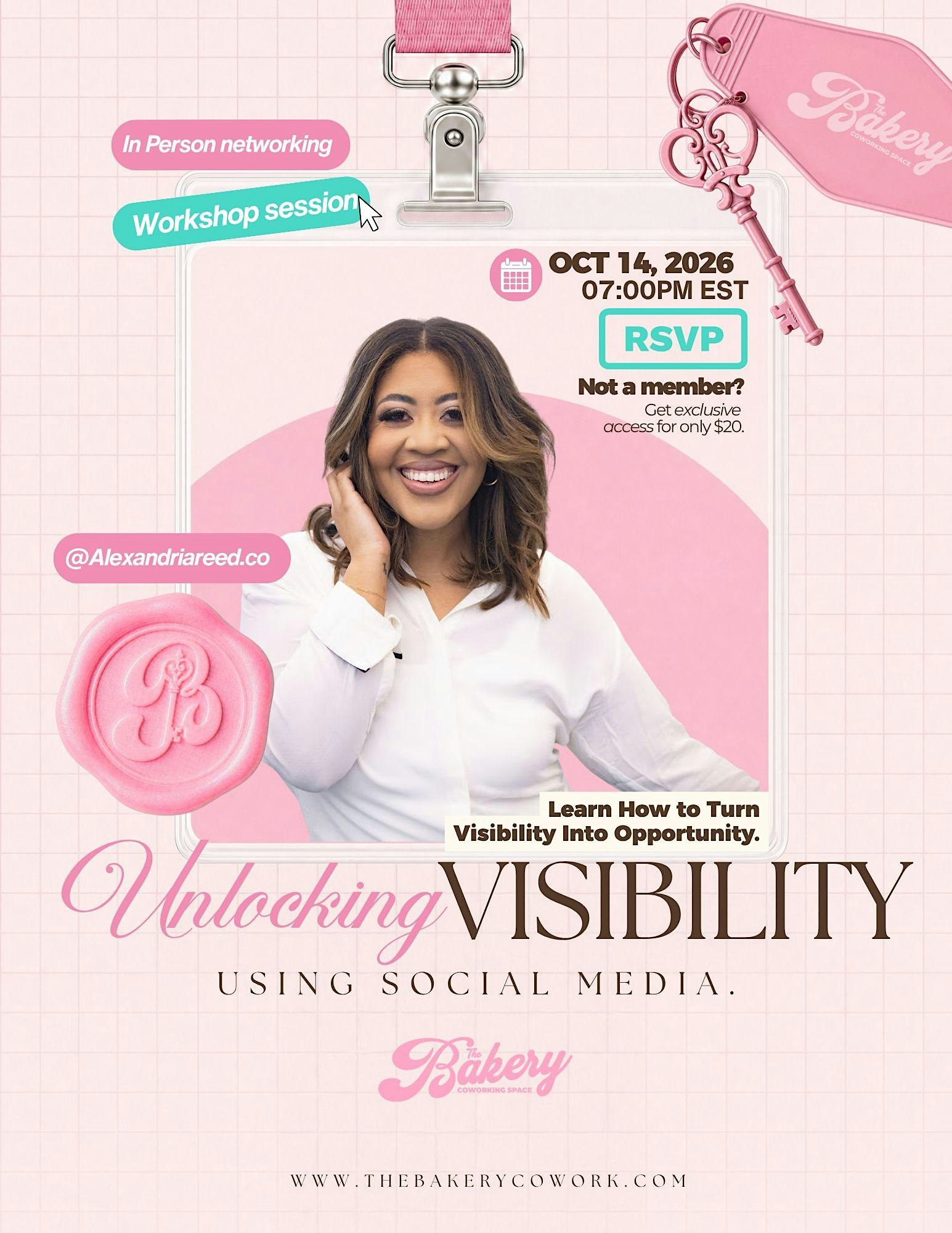 Unlocking Your Visibility Using Social Media