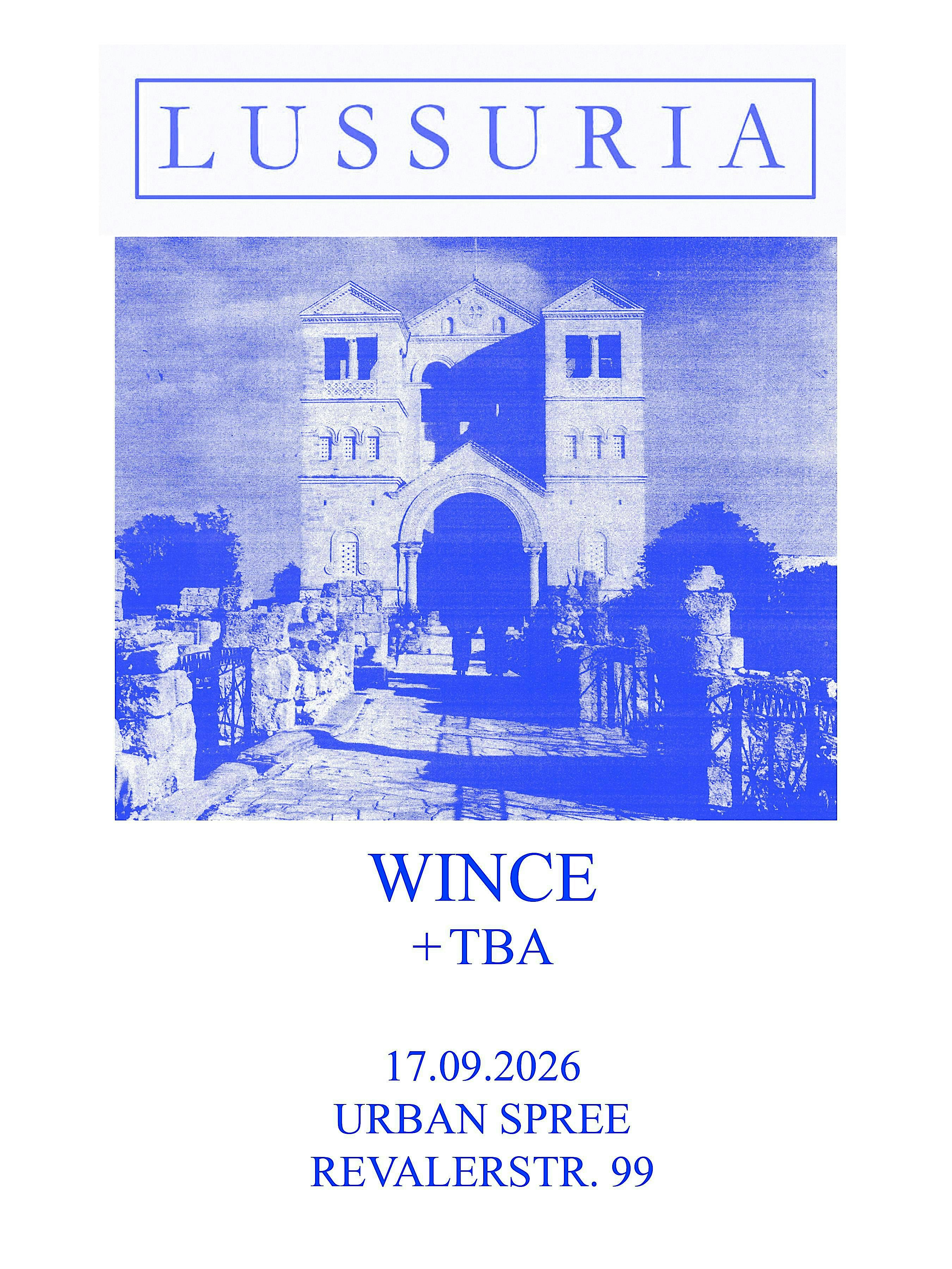Lussuria + Wince + TBA @ Urban Spree