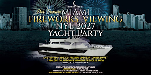 Miami VIP Fireworks New Year's Eve 2027 | Pier Pressure® Yacht Party