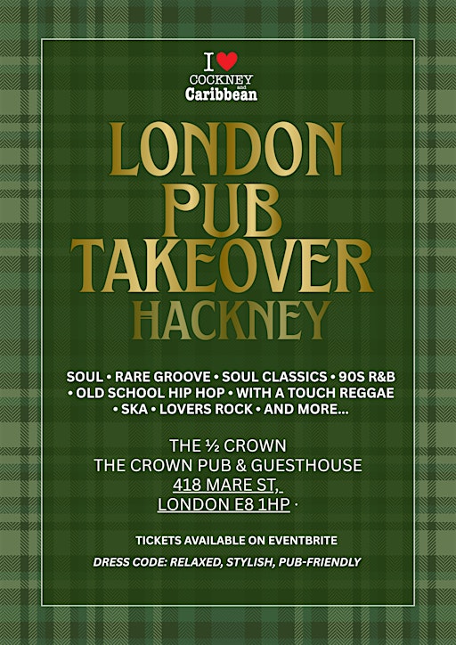 Cockney and Caribbean | London Pub Takeover | Hackney | 10th October