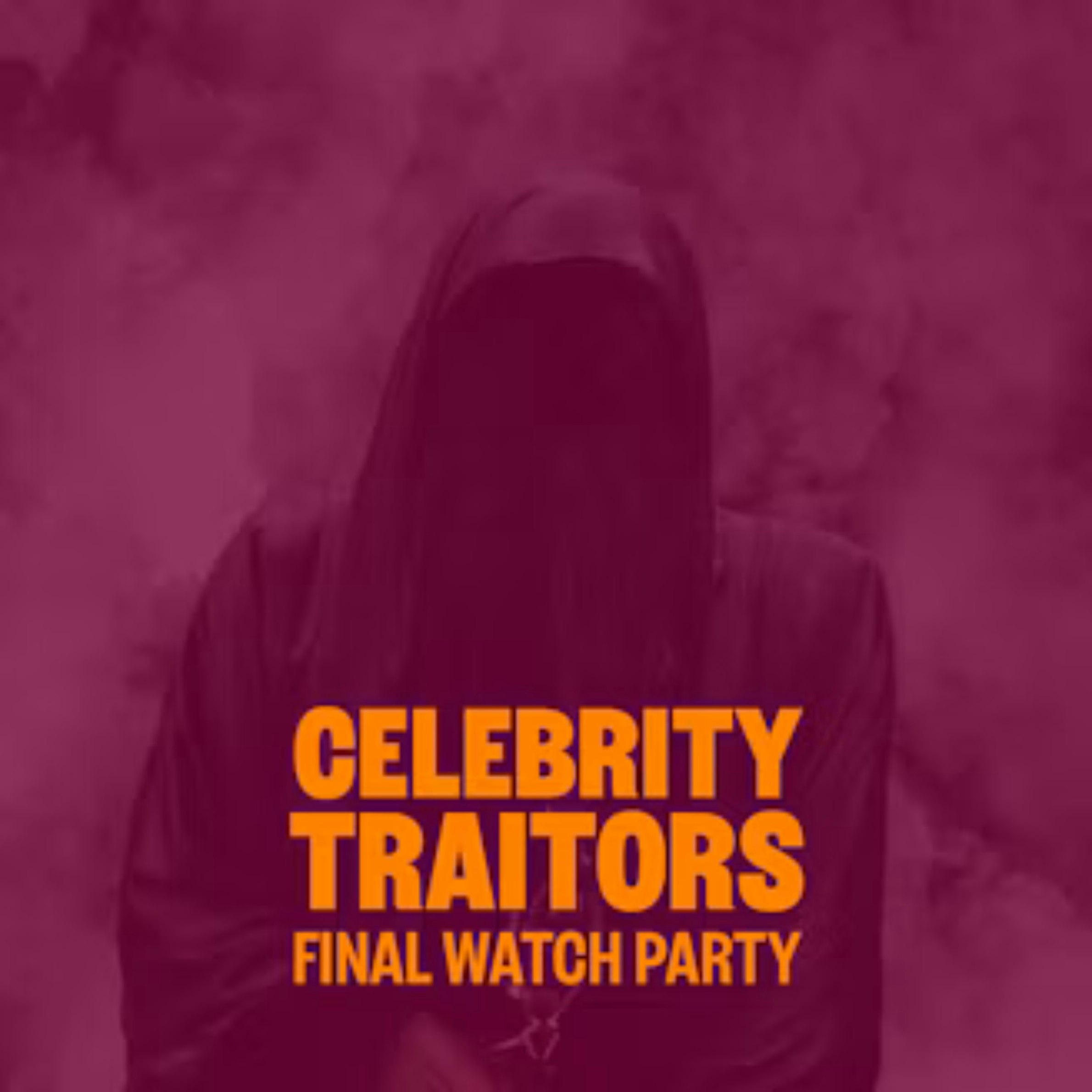 Celebrity Traitors Final: Watch Party