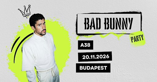 Bad Bunny Party (Budapest)