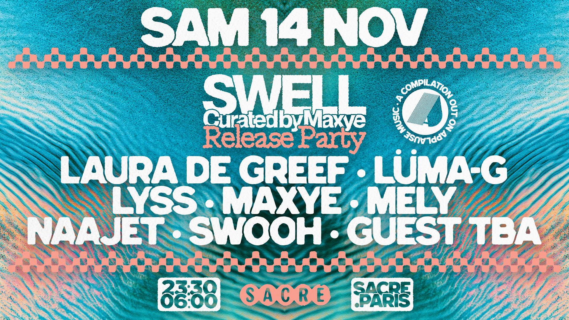 Sacré présente: Swell curated by Maxye