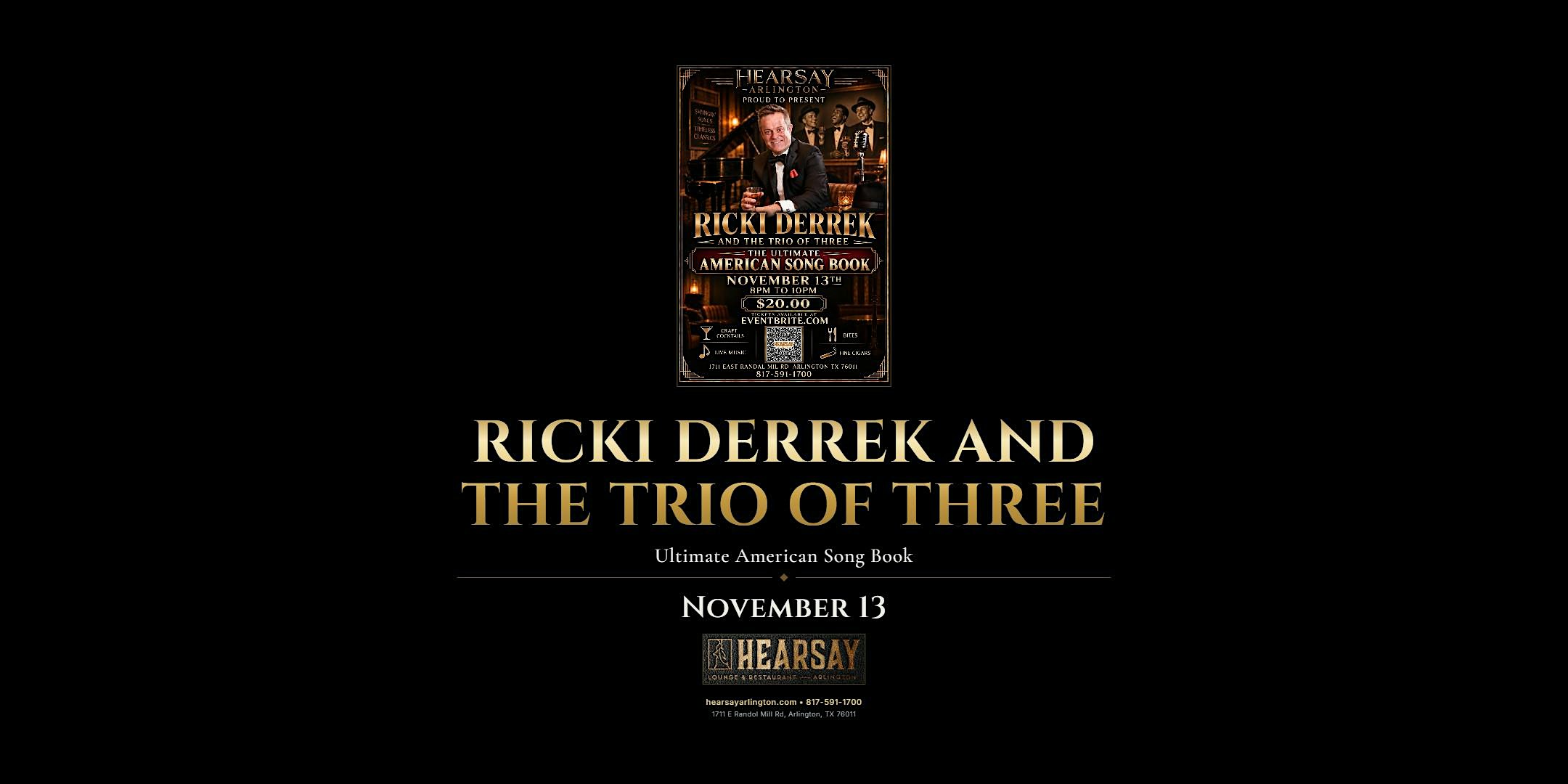 Hearsay Arlington Proud to present Rikki Derrek and the Trio of Three