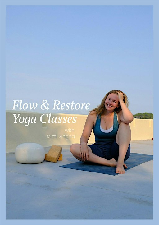 Flow & Restore Yoga Classes with Mimi Singhal