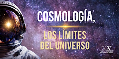 Cosmología, los límites del universo